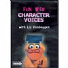 Fun with Character Voices DVD