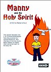Manny and the Holy Spirit