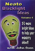 Neato Blacklight Ideas Vol. 4